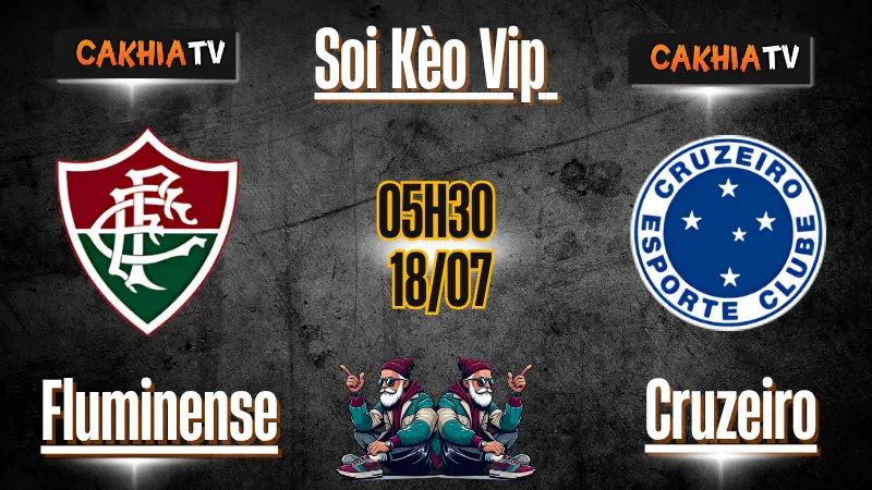 Soi kèo Fluminense vs Cruzeiro (05h30, 18/07/2025)