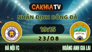 Nhận định Hà Nội FC vs HAGL 23/08/2025: Chảo Lửa Hàng Đẫy Thử Lửa Dàn Trẻ Phố Núi